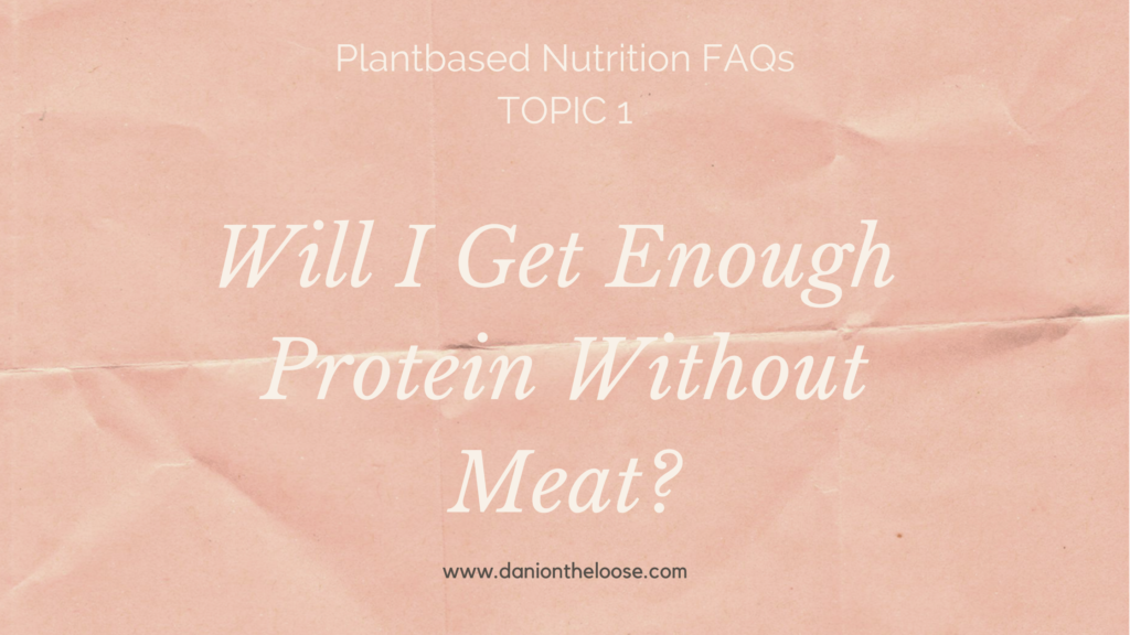 Will I Get Enough Protein Without Meat?