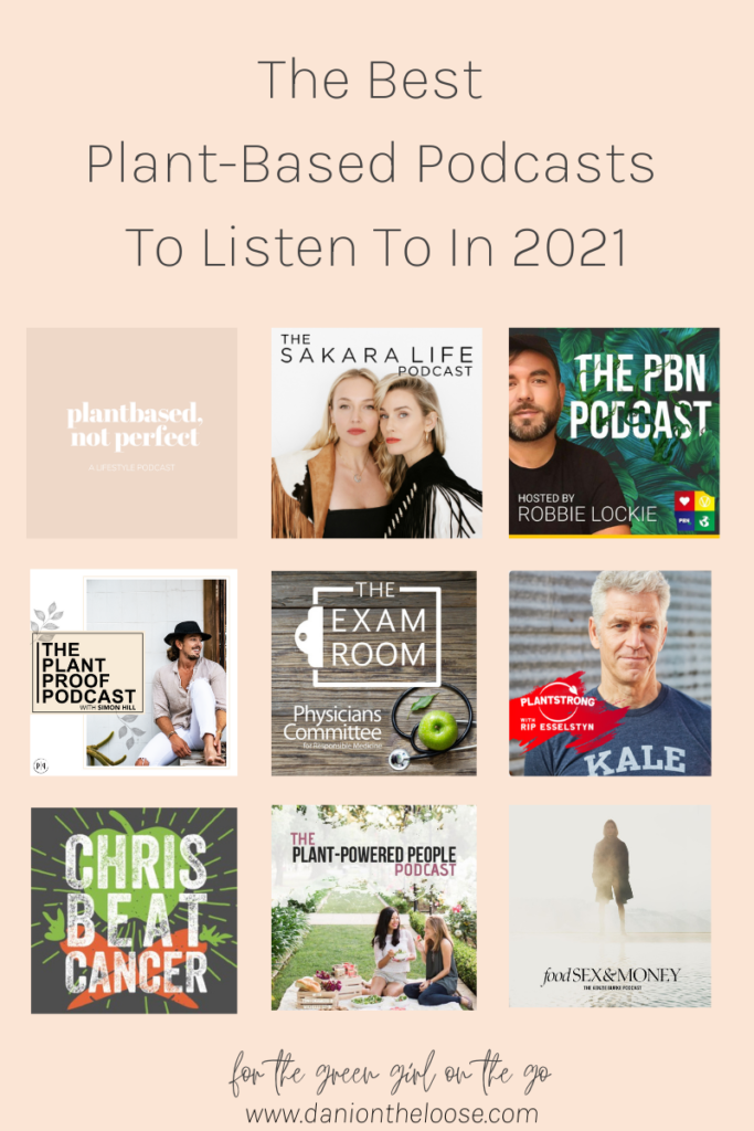 the-best-plant-based-podcasts-2021-dani-on-the-loose